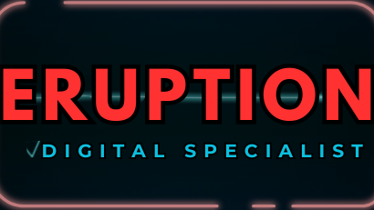ERUPTION - DIGITAL SPECIALIST